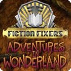 Fiction Fixers: Adventures in Wonderland тоглоом