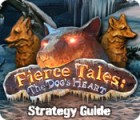 Fierce Tales: The Dog's Heart Strategy Guide тоглоом