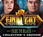 Final Cut: Fade to Black Collector's Edition тоглоом
