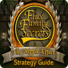 Flux Family Secrets: The Ripple Effect Strategy Guide тоглоом