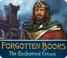 Forgotten Books: The Enchanted Crown тоглоом