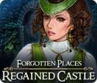 Forgotten Places: Regained Castle тоглоом