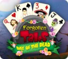Forgotten Tales: Day of the Dead тоглоом