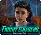 Fright Chasers: Director's Cut тоглоом