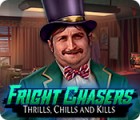 Fright Chasers: Thrills, Chills and Kills тоглоом
