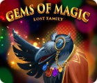 Gems of Magic: Lost Family тоглоом Gems of Magic: Lost Family тоглоом