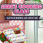 Sara's Cooking — Gingerbread House тоглоом