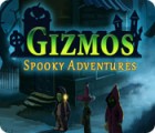 Gizmos: Spooky Adventures тоглоом