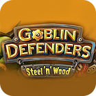 Goblin Defenders: Battles of Steel 'n' Wood тоглоом
