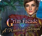 Grim Facade: A Wealth of Betrayal тоглоом