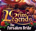 Grim Legends: The Forsaken Bride тоглоом