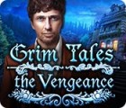 Grim Tales: The Vengeance тоглоом
