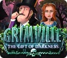 Grimville: The Gift of Darkness тоглоом
