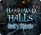 Harrowed Halls: Hell's Thistle тоглоом