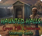 Haunted Halls: Green Hills Sanitarium Strategy Guide тоглоом