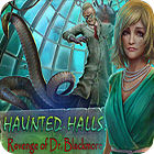 Haunted Halls: Revenge of Doctor Blackmore тоглоом