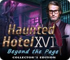 Haunted Hotel: Beyond the Page Collector's Edition тоглоом