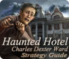 Haunted Hotel: Charles Dexter Ward Strategy Guide тоглоом Haunted Hotel: Charles Dexter Ward Strategy Guide тоглоом