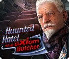 Haunted Hotel: The Axiom Butcher тоглоом