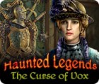 Haunted Legends: The Curse of Vox тоглоом