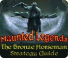 Haunted Legends: The Bronze Horseman Strategy Guide тоглоом