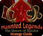 Haunted Legends: The Queen of Spades Strategy Guide тоглоом