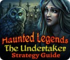 Haunted Legends: The Undertaker Strategy Guide тоглоом