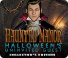Haunted Manor: Halloween's Uninvited Guest Collector's Edition тоглоом