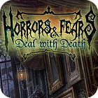 Horrors And Fears: Deal With Death тоглоом