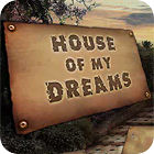 House of My Dreams тоглоом
