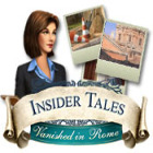 Insider Tales: Vanished in Rome тоглоом