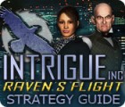 Intrigue Inc: Raven's Flight Strategy Guide тоглоом