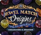 Jewel Match Origins: Palais Imperial Collector's Edition тоглоом