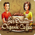 Jo's Dream: Organic Coffee тоглоом