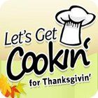 Let's Get Cookin' for Thanksgivin' тоглоом