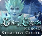 Living Legends: Ice Rose Strategy Guide тоглоом