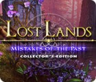 Lost Lands: Mistakes of the Past Collector's Edition тоглоом