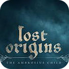 Lost Origins: The Ambrosius Child тоглоом