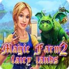 Magic Farm 2: Fairy Lands тоглоом
