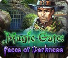 Magic Gate: Faces of Darkness тоглоом