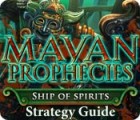 Mayan Prophecies: Ship of Spirits Strategy Guide тоглоом