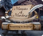 Memoirs of Murder: Resorting to Revenge тоглоом