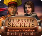 Millennium Secrets: Roxanne's Necklace Strategy Guide тоглоом