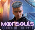 Moonsouls: Echoes of the Past тоглоом
