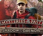 Mysteries of the Past: Shadow of the Daemon тоглоом Mysteries of the Past: Shadow of the Daemon тоглоом