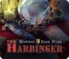 Mystery Case Files: The Harbinger тоглоом