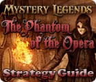 Mystery Legends: The Phantom of the Opera Strategy Guide тоглоом