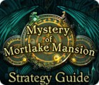 Mystery of Mortlake Mansion Strategy Guide тоглоом