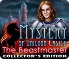 Mystery of Unicorn Castle: The Beastmaster Collector's Edition тоглоом