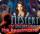 Mystery of Unicorn Castle: The Beastmaster тоглоом